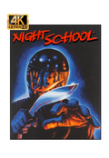 Night School (4K UHD + Reg A Blu-Ray)