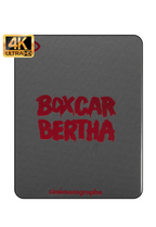 Boxcar Bertha - Limited Edition Slipcase 4K