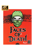 Faces of Death II (4K UHD + Reg A Blu-Ray)