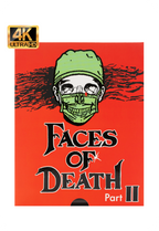Faces of Death II (4K UHD + Reg A Blu-Ray)