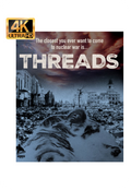 Threads (4K-UHD)