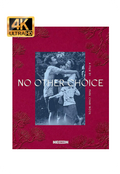 No Other Choice - Limited Edition Ultra Deluxe Edition (4K-UHD/BD)